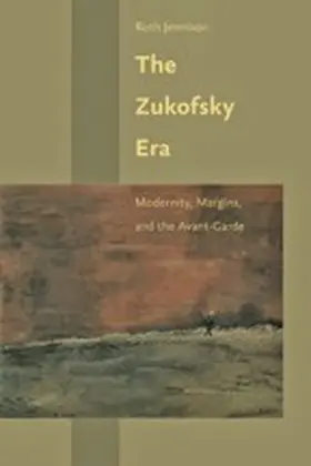 Jennison |  The Zukofsky Era: Modernity, Margins, and the Avant-Garde | Buch |  Sack Fachmedien