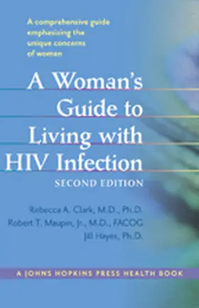 Clark / Maupin / Hayes |  A Woman's Guide to Living with HIV Infection | Buch |  Sack Fachmedien