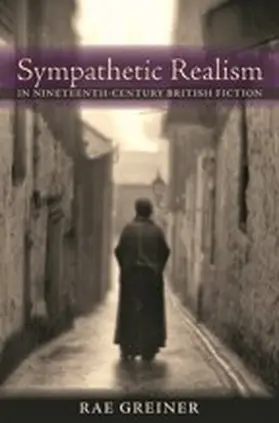 Greiner | Sympathetic Realism in Nineteenth-Century British Fiction | E-Book | sack.de