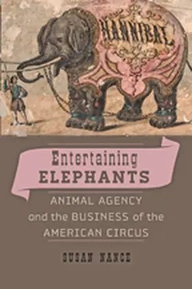 Nance | Entertaining Elephants | Buch | 978-1-4214-0829-3 | www2.sack.de