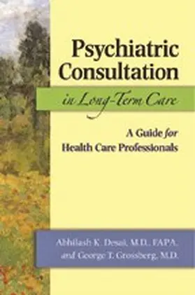 Desai / Grossberg | Psychiatric Consultation in Long-Term Care | E-Book | sack.de