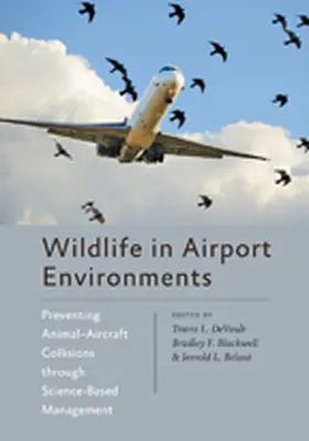 DeVault / Blackwell / Belant | Wildlife in Airport Environments | Buch | 978-1-4214-1082-1 | sack.de