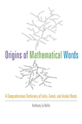 Lo Bello |  Origins of Mathematical Words | eBook | Sack Fachmedien