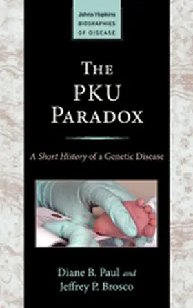 Paul / Brosco | The PKU Paradox | Buch | 978-1-4214-1131-6 | sack.de
