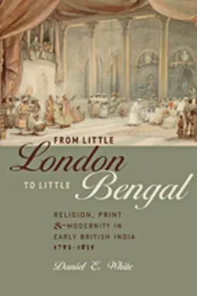 White |  From Little London to Little Bengal | eBook | Sack Fachmedien