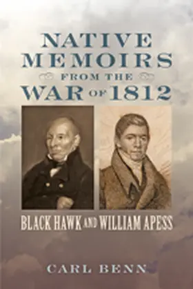 Benn | Native Memoirs from the War of 1812 | Buch | 978-1-4214-1219-1 | sack.de