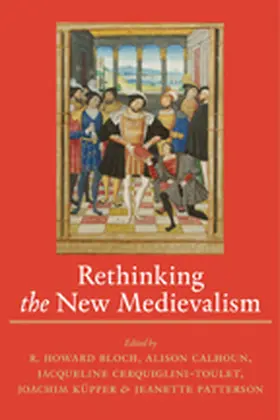 Bloch / Calhoun / Cerquiglini-Toulet |  Rethinking the New Medievalism | Buch |  Sack Fachmedien