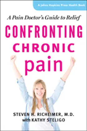 Richeimer | Confronting Chronic Pain | Buch | 978-1-4214-1253-5 | www2.sack.de