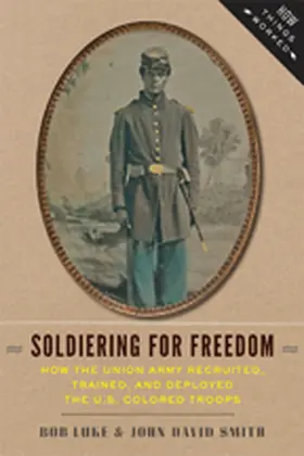 Luke / Smith |  Soldiering for Freedom | Buch |  Sack Fachmedien