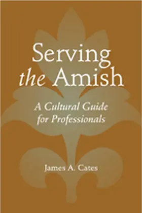 Cates |  Serving the Amish | Buch |  Sack Fachmedien