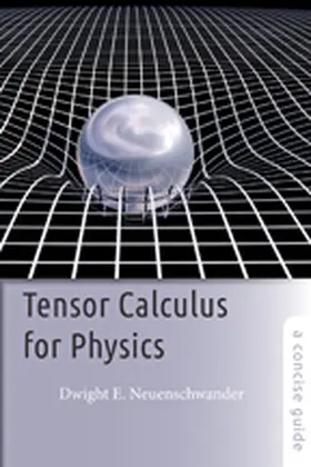 Neuenschwander | Tensor Calculus for Physics | Buch | 978-1-4214-1565-9 | www2.sack.de
