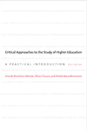 Martínez-Alemán / Pusser / Bensimon |  Critical Approaches to the Study of Higher Education | Buch |  Sack Fachmedien