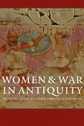 Fabre-Serris / Keith |  Women and War in Antiquity | Buch |  Sack Fachmedien