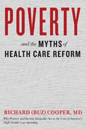 Cooper | Poverty and the Myths of Health Care Reform | Buch | 978-1-4214-2022-6 | sack.de