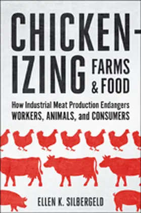 Silbergeld |  Chickenizing Farms and Food | Buch |  Sack Fachmedien