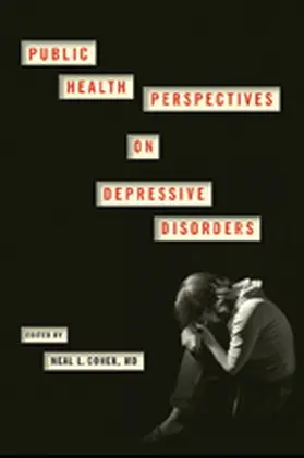 Cohen | Public Health Perspectives on Depressive Disorders | Buch | 978-1-4214-2279-4 | sack.de