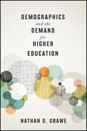 Grawe | Demographics and the Demand for Higher Education | Buch | 978-1-4214-2413-2 | www2.sack.de