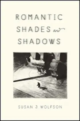 Wolfson | Romantic Shades and Shadows | Buch | 978-1-4214-2554-2 | www2.sack.de