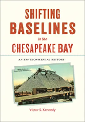 Kennedy |  Shifting Baselines in the Chesapeake Bay | Buch |  Sack Fachmedien