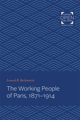 Berlanstein |  The Working People of Paris, 1871-1914 | eBook | Sack Fachmedien