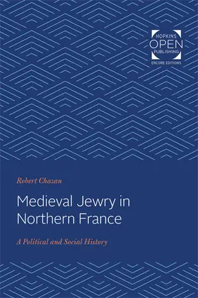 Chazan |  Medieval Jewry in Northern France | eBook | Sack Fachmedien