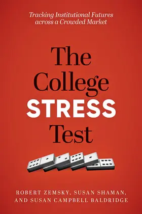 Zemsky / Shaman / Baldridge |  The College Stress Test | eBook | Sack Fachmedien