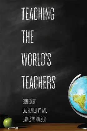 Fraser / Lefty |  Teaching the World's Teachers | Buch |  Sack Fachmedien