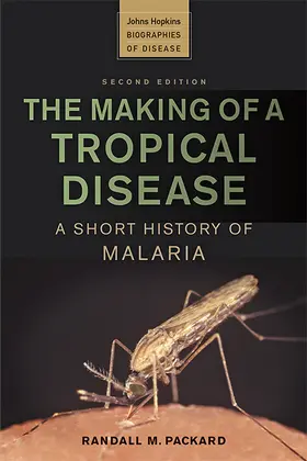 Packard |  The Making of a Tropical Disease | Buch |  Sack Fachmedien