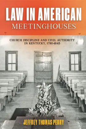 Perry | Law in American Meetinghouses | Buch | 978-1-4214-4307-2 | sack.de