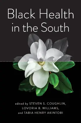 Coughlin / Williams / Akintobi |  Black Health in the South | Buch |  Sack Fachmedien