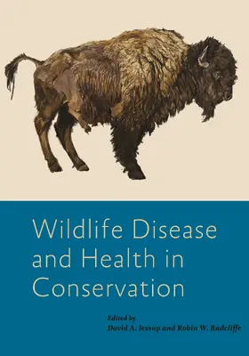 Jessup / Radcliffe |  Wildlife Disease and Health in Conservation | Buch |  Sack Fachmedien