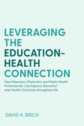 Birch | Leveraging the Education-Health Connection | E-Book | sack.de