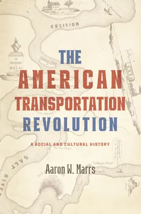 Marrs |  American Transportation Revolution | Buch |  Sack Fachmedien
