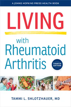 Shlotzhauer |  Living with Rheumatoid Arthritis 4E | Buch |  Sack Fachmedien
