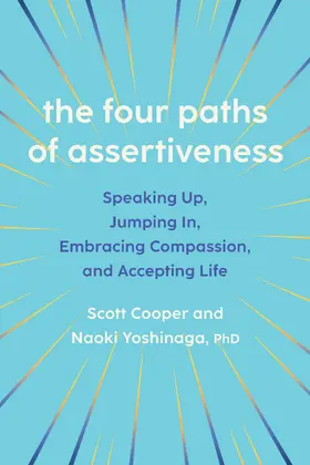Cooper / Yoshinaga |  The Four Paths of Assertiveness | Buch |  Sack Fachmedien