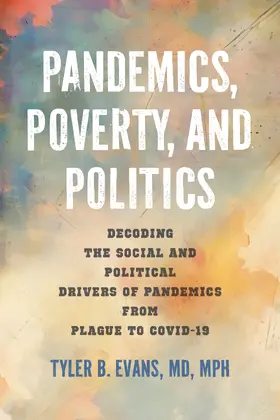 Evans |  Pandemics, Poverty, and Politics | Buch |  Sack Fachmedien