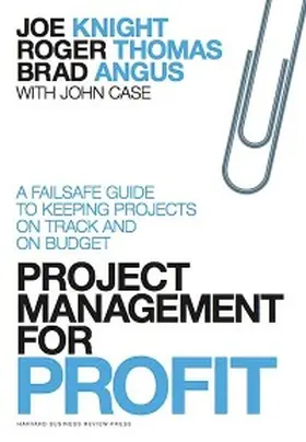 Knight / Thomas / Angus |  Project Management for Profit | eBook | Sack Fachmedien