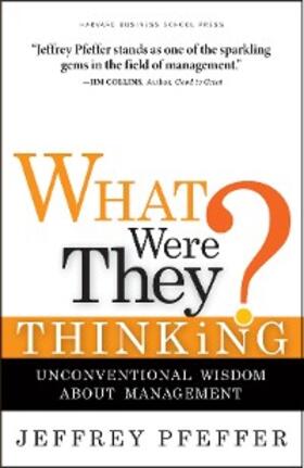 Pfeffer |  What Were They Thinking? | eBook | Sack Fachmedien