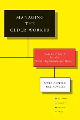 Cappelli / Novelli |  Managing the Older Worker | eBook | Sack Fachmedien