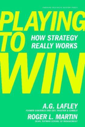 Lafley / Martin |  Playing to Win | Buch |  Sack Fachmedien