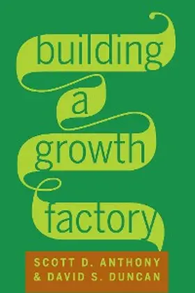 Anthony / Duncan |  Building a Growth Factory | eBook | Sack Fachmedien