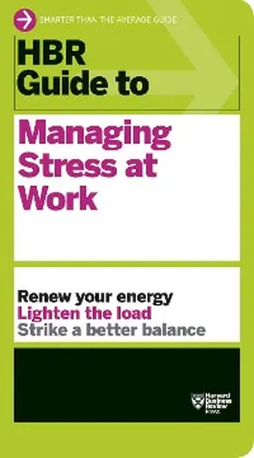 Review |  HBR Guide to Managing Stress at Work (HBR Guide Series) | eBook | Sack Fachmedien
