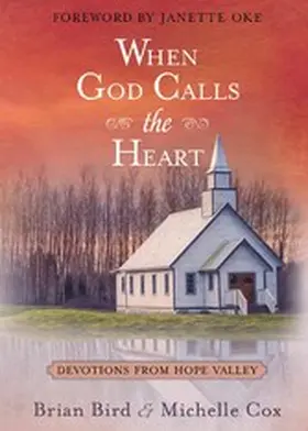 Bird / Cox |  When God Calls the Heart | eBook | Sack Fachmedien