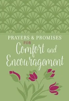  Prayers & Promises for Comfort and Encouragement | eBook | Sack Fachmedien