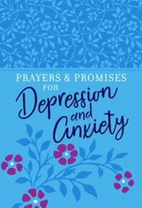  Prayers & Promises for Depression and Anxiety | eBook | Sack Fachmedien