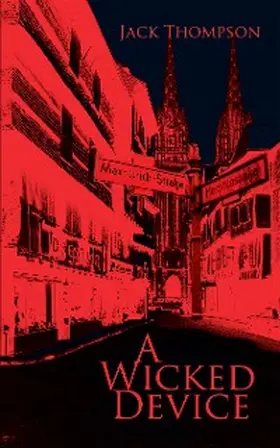 Thompson |  A Wicked Device | eBook | Sack Fachmedien