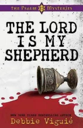 Viguie |  The Lord Is My Shepherd | eBook | Sack Fachmedien