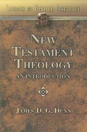Dunn |  New Testament Theology | eBook | Sack Fachmedien