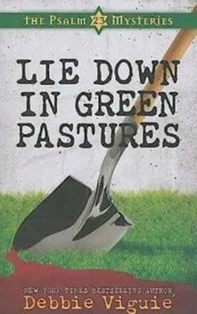 Viguie |  Lie Down in Green Pastures | eBook | Sack Fachmedien