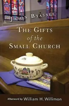 Byassee |  The Gifts of the Small Church | eBook | Sack Fachmedien